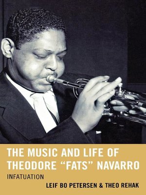 cover image of The Music and Life of Theodore "Fats" Navarro